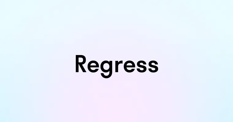 Regress