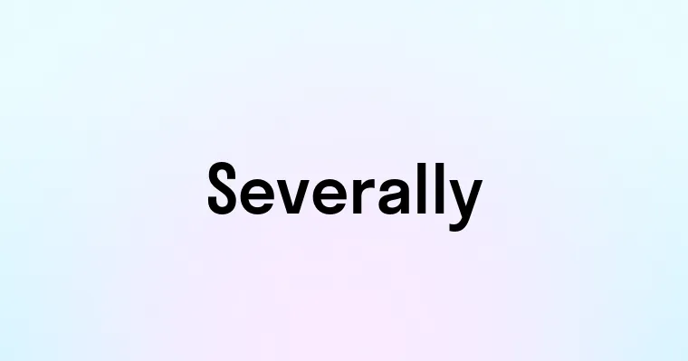 Severally