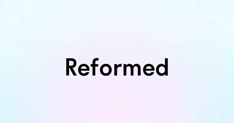 Reformed