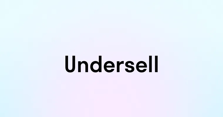 Undersell