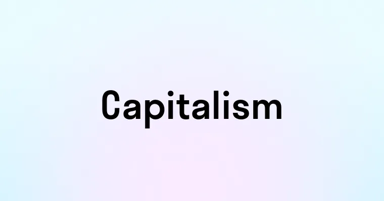 Capitalism