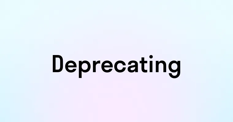 Deprecating