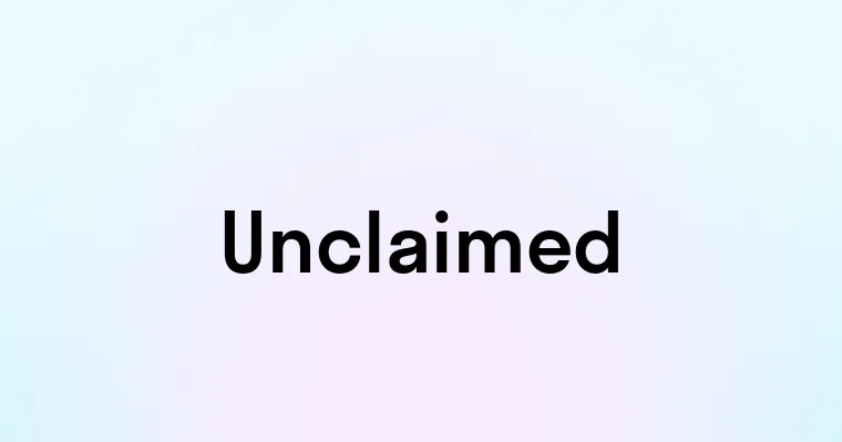 Unclaimed