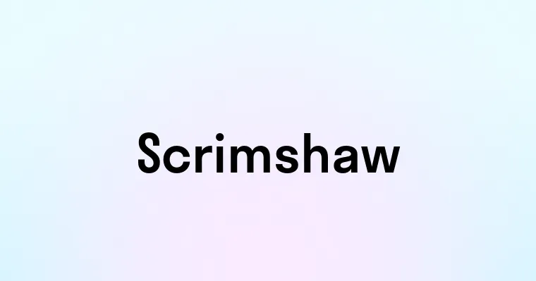 Scrimshaw