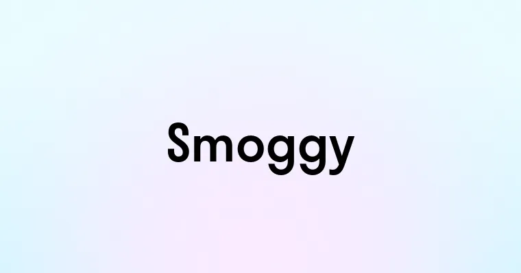 Smoggy