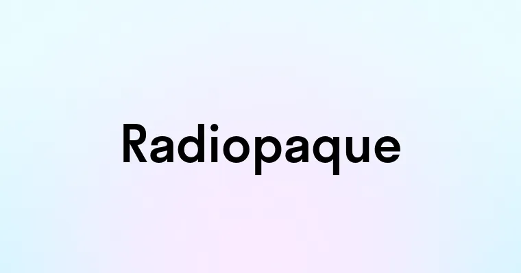 Radiopaque