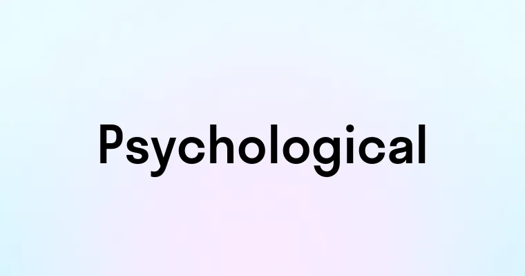 Psychological