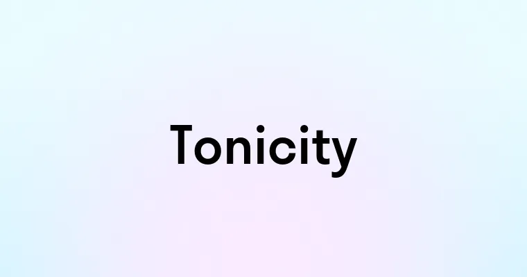 Tonicity