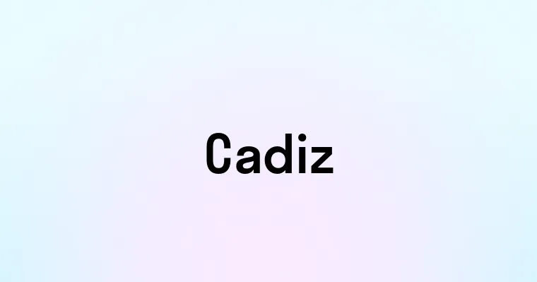 Cadiz