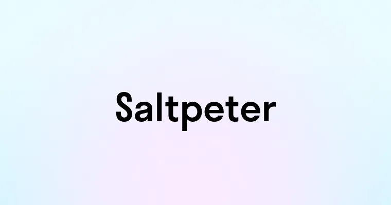 Saltpeter