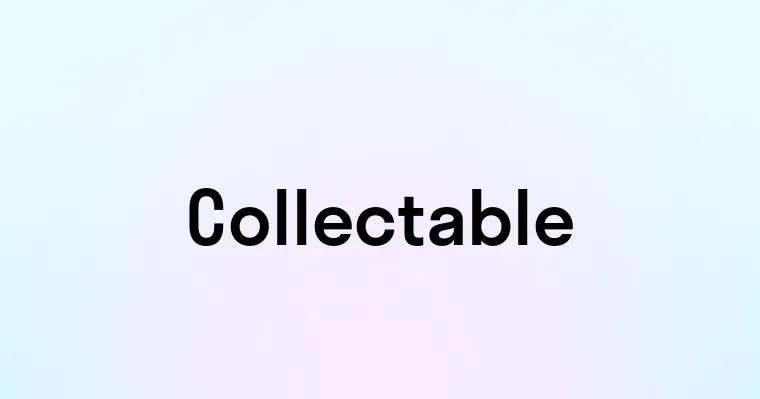 Collectable