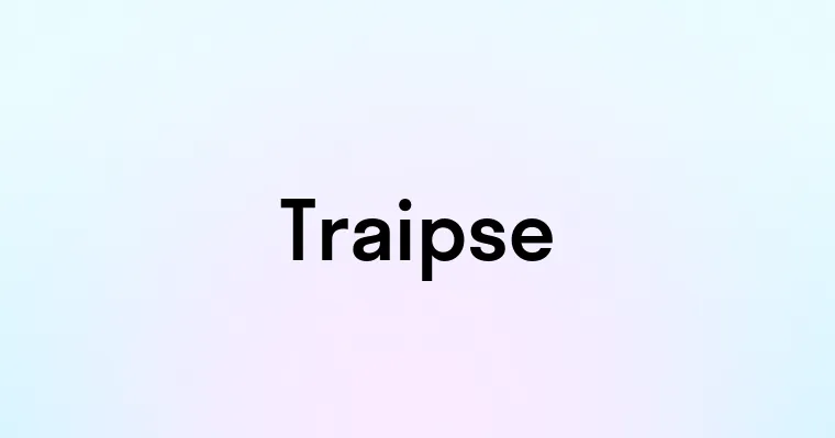 Traipse