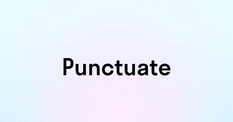 Punctuate