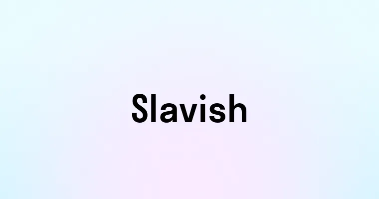 Slavish