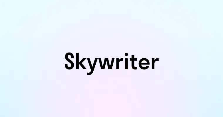 Skywriter