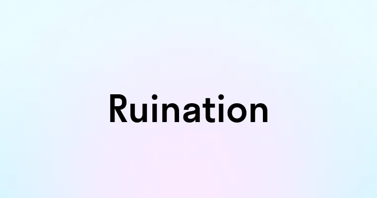 Ruination