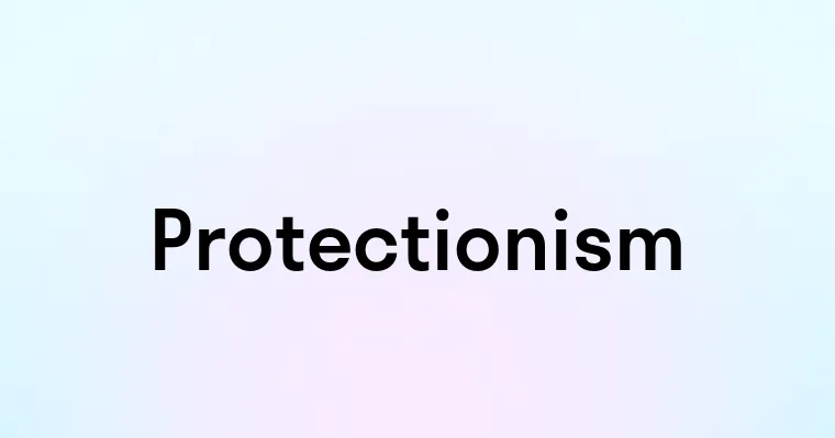 Protectionism