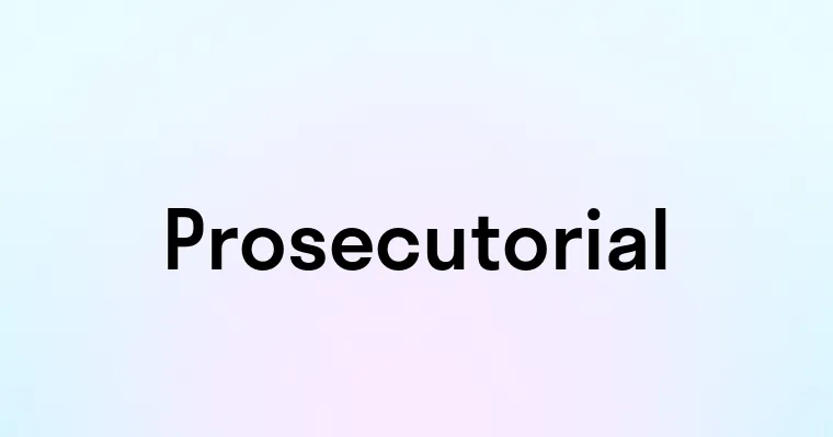 Prosecutorial