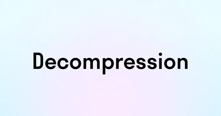 Decompression