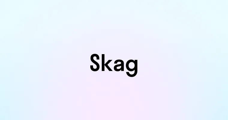 Skag