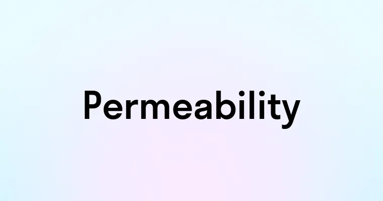 Permeability