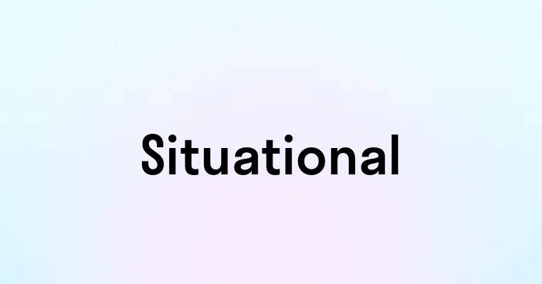 Situational