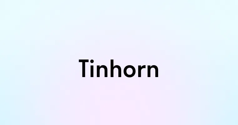 Tinhorn