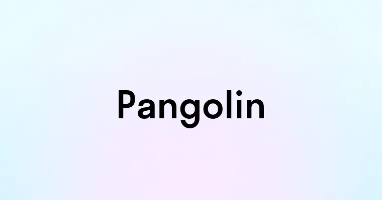 Pangolin