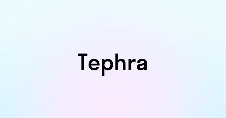 Tephra