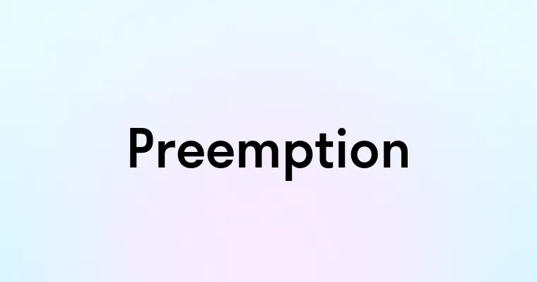 Preemption