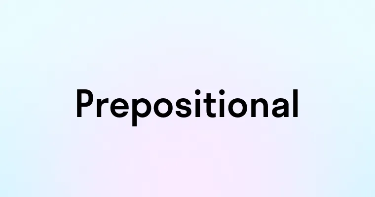 Prepositional