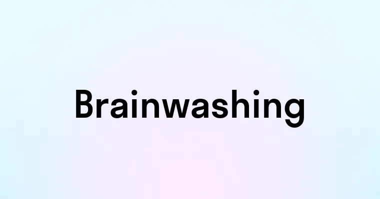 Brainwashing