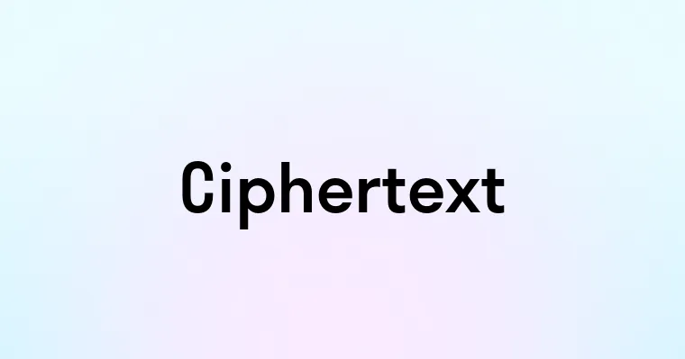 Ciphertext