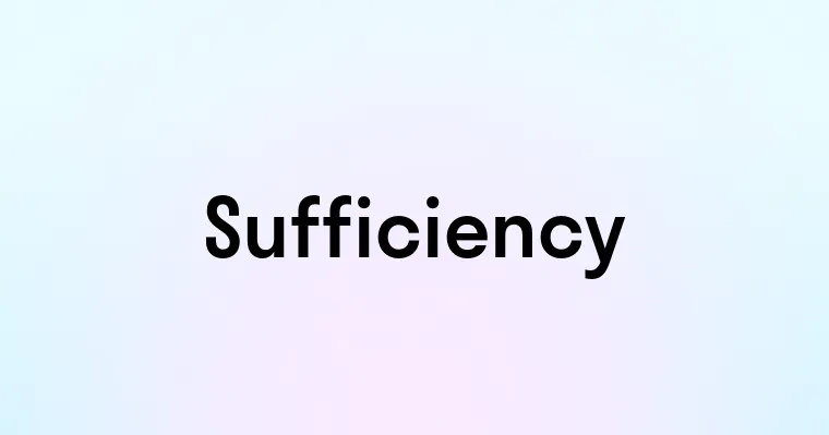 Sufficiency