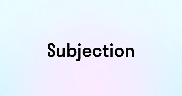 Subjection