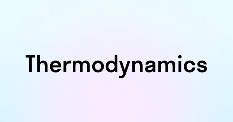 Thermodynamics