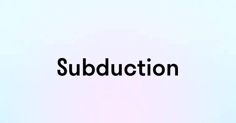 Subduction