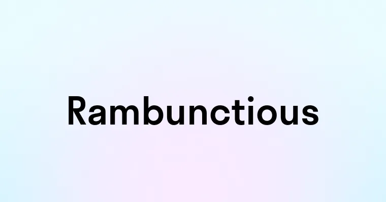 Rambunctious