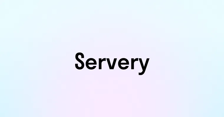 Servery