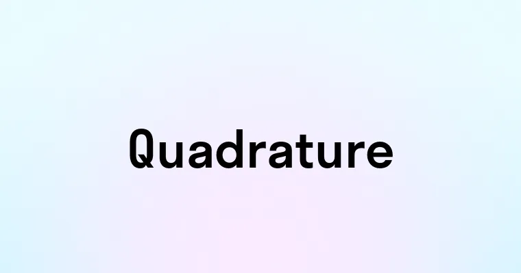 Quadrature