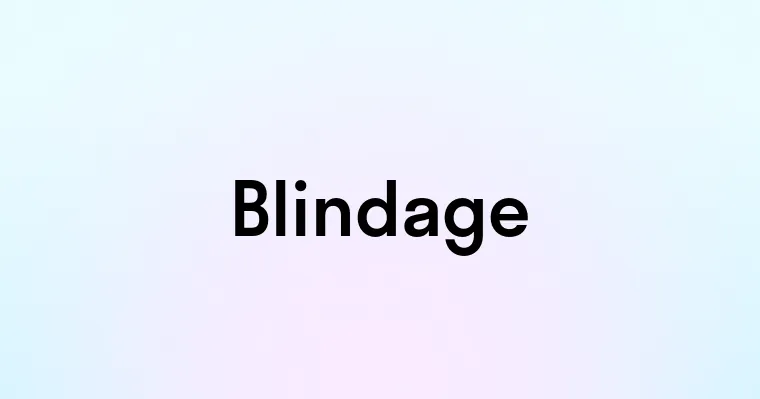 Blindage