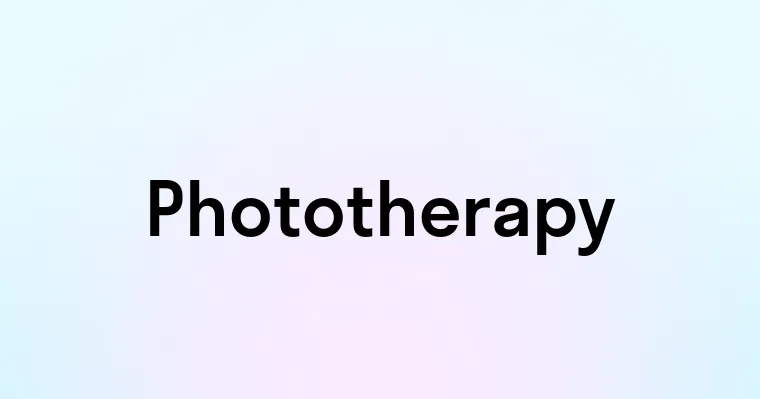 Phototherapy