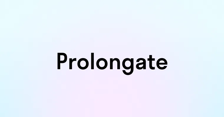 Prolongate