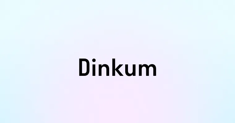 Dinkum