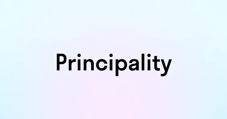 Principility Principality — перевод, транскрипция, произношение и примеры