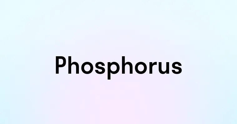 Phosphorus