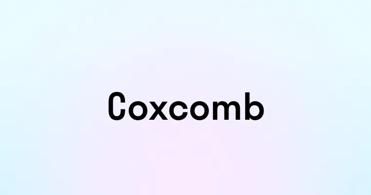 Coxcomb