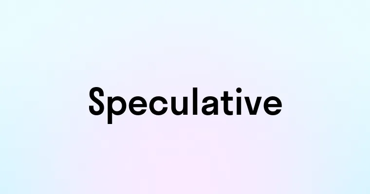 Speculative