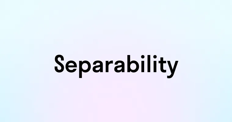 Separability