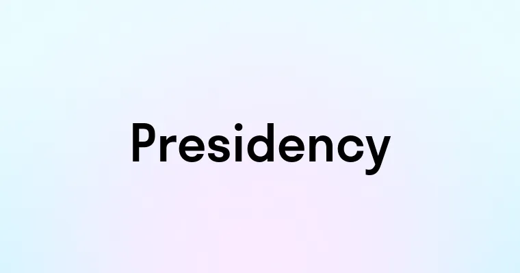 Presidency